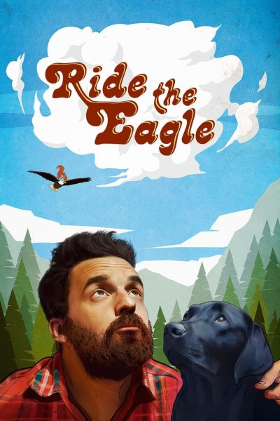 Ride the Eagle (2021).